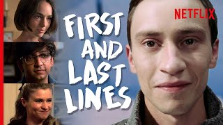 Atypical - The First &amp; Last Lines Spoken By Every Major Character | Netflix