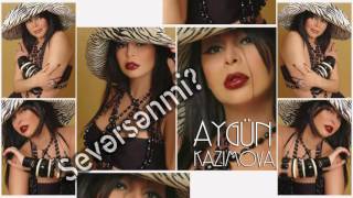 Aygün Kazımova - Sevərsənmi (mix)