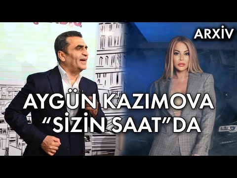 AYGÜN KAZIMOVANIN "SİZİN SAAT"DA İLK ÇIXIŞI   - Arxiv