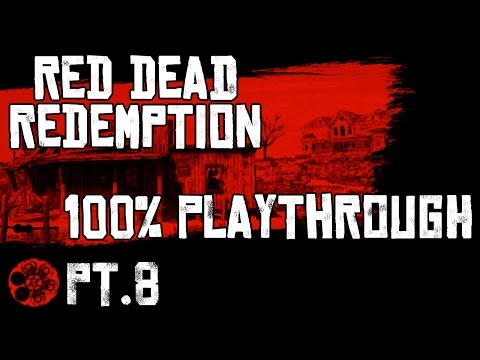 Blackwater Arrival (Red Dead Redemption 100% Playthrough Event Week, Day 5) [Part 2]