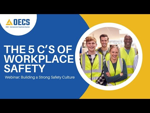 The 5 C's of Workplace Safety: Building A Strong Safety Culture