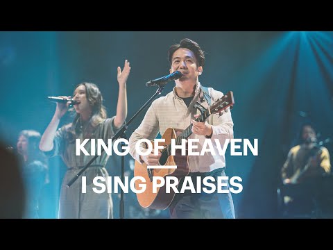 King Of Heaven / I Sing Praises | New Creation Worship