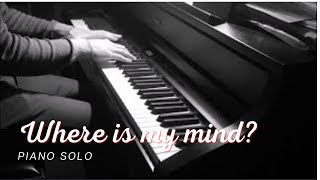 Video thumbnail of "The Pixies - Where Is My Mind (piano solo)"
