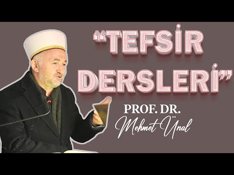 "MÜDDESSİR SURESİ -  TEFSİR DERSLERİ" PROF. DR. MEHMET ÜNAL - 08.01.2023