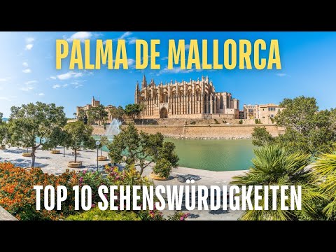📍Palma de Mallorca - TOP 10 Sehenswürdigkeiten