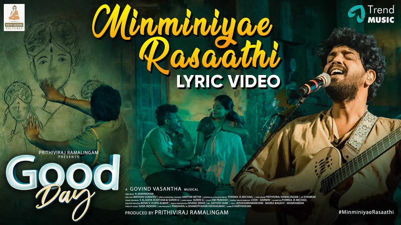 Minminiyae Rasaathi Lyric Video | Good Day