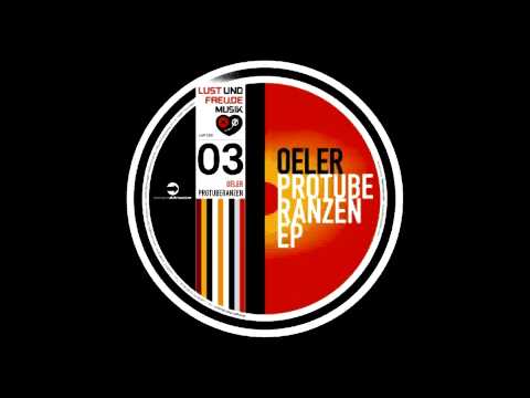 Oeler - Protuberanzen (Lust und Freu.de Musik 03)