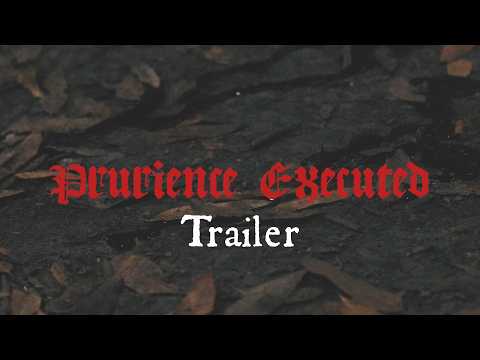 Prurience Executed (Trailer)