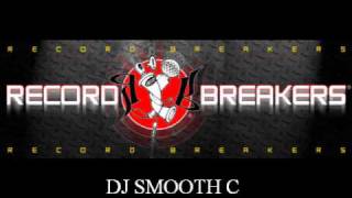 RECORD BREAKERS DJ SMOOTH C FT. GINA GI