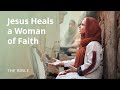 Mark 5 Jesus Heals A Woman Of Faith The Bible