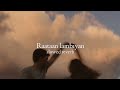 Raataan Lambiyan Slowed Reverb
