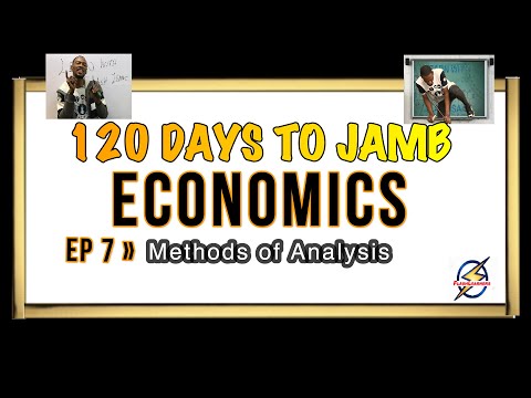Methods of Analysis » 120 Days To Jamb Economics - Episode 7