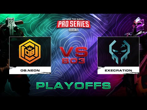 OB.Neon Esports vs Execration Game 3 (BO3) | BTS Pro Series Season 9