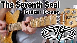 Van Halen &quot;The Seventh Seal&quot; Guitar Cover