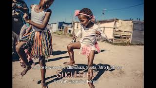 Prince Kaybee - Gugulethu feat Indlovukazi, Supta, Afro Brothers (DJ NGK UpperCut Remix)