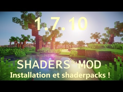 comment installer des shaders minecraft 1.7.10