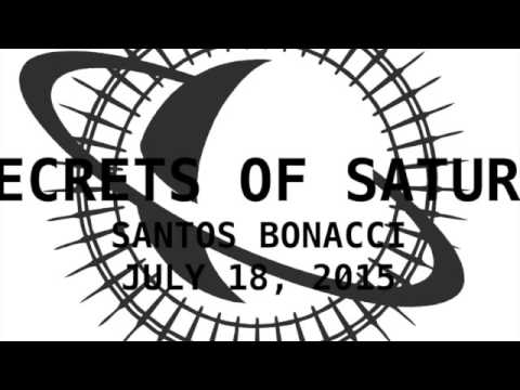 Secrets of Saturn with Santos Bonacci