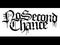 No Second Chance - Broken 