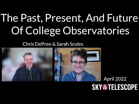 S&T Series: Chris DePree and Sarah Scoles on The Past, Present, And Future Of College Observatories