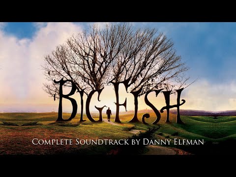Big Fish Soundtrack - Danny Elfman