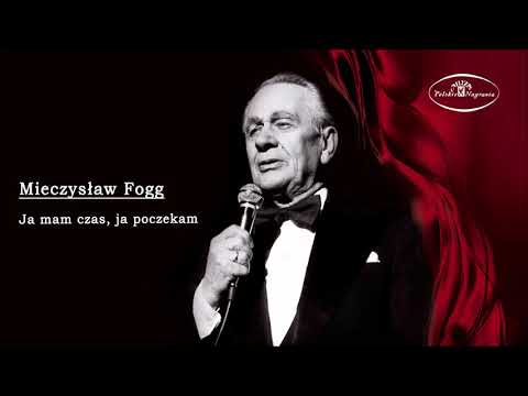 Mieczysław Fogg - Ja mam czas, ja poczekam [Official Video]