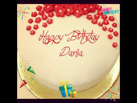 #Happy #Birthday  #Dania #Daniya ,#Birthdaygirl #Birthdaygift🎁🎈, #stayblessed #stayhappy.