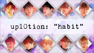 UP10TION (업텐션) - Habit (습관) [HAN/ROM/ENG LYRICS]