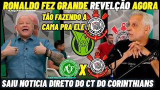 RONALDO E SORMANI TEVE CORAGEM E VAZOU A INFORMAÇÃO DO CORINTHIANS ! noticias do timão hoje
