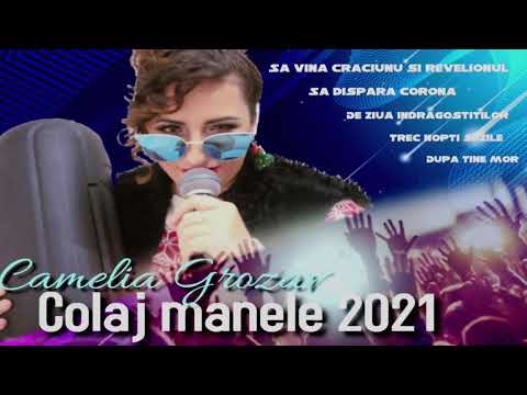 🔴Camelia Grozav ❌ Colaj Manele ❌ HITURI 2021❌#2022