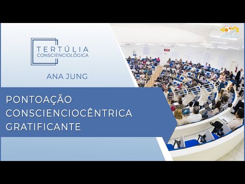 Tertúlia Conscienciologia 5938 - Pontoação Conscienciocêntrica Gratificante (Interassistenciologia)