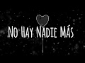 Sebastián Yatra-No Hay Nadie Más (Letra) Sebastián Yatra-No Hay Nadie Más (Letra)