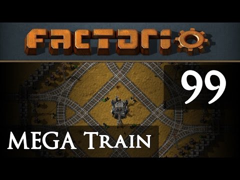 Let's Play Factorio Mega Train Part 99