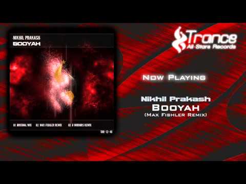Nikhil Prakash - Booyah (Max Fishler Remix)