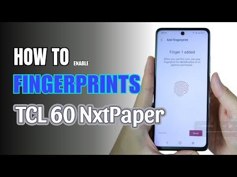 How to enable Fingerprints on TCL 60 NxtPaper