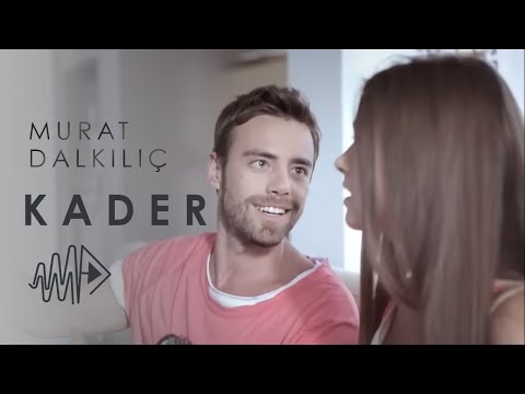 Murat Dalkılıç - Kader (Official Video)