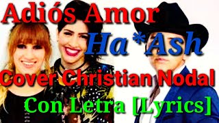 Adios Amor HaAsh Letra