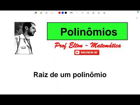 Raiz de um polinômio - Determine as raízes dos polinômios em cada situação