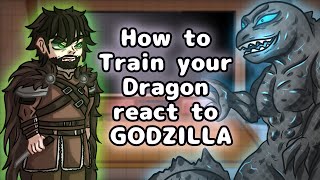 Download lagu How To Train Your Dragon React To Godzilla // Gacha React mp3