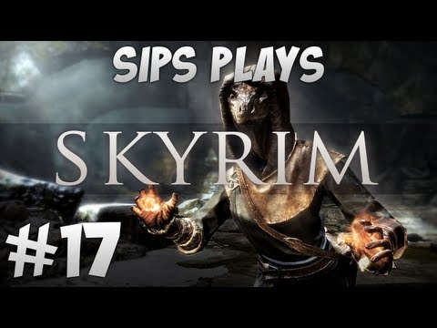 Sips Plays Skyrim - Part 17 - Friendly Fire