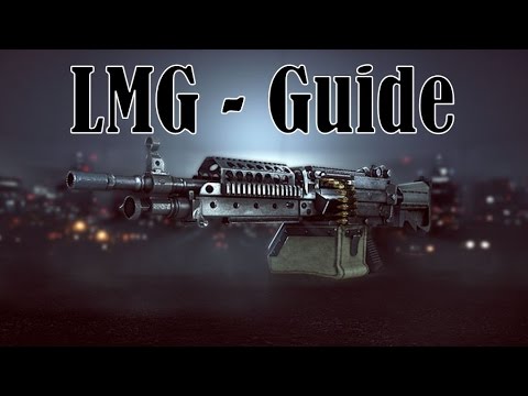Battlefield 4 - LMG Guide 2015