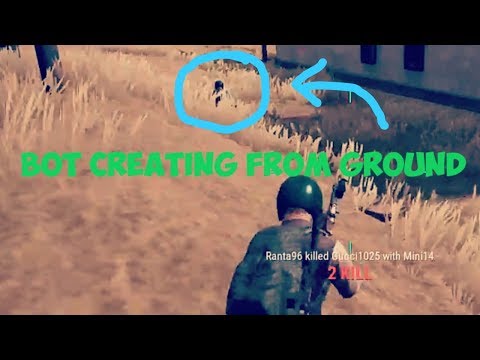 HOW BOTS ARE MADE IN PUBG . HOW TO SPOT A BOT UPON CREATION