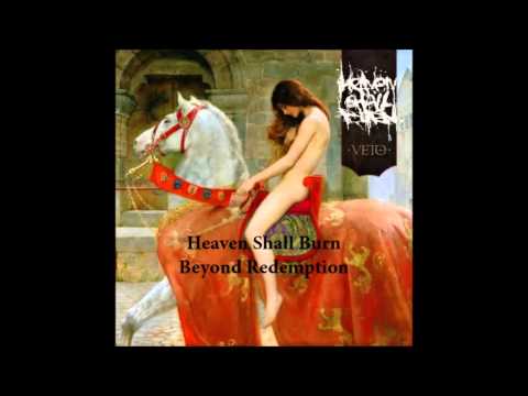 Heaven Shall Burn -  Beyond Redemption