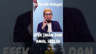 Download lagu EFEK IMAM DAN AMAL SHOLIH #uah #ustadzadihidayat #efek #iman #amalshalih #ngajionline mp3