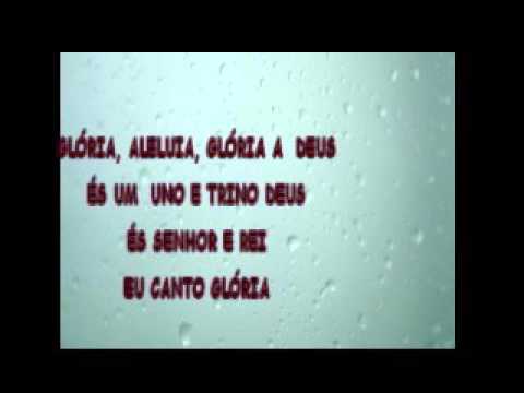 Glória Ao Trino Deus - Católica