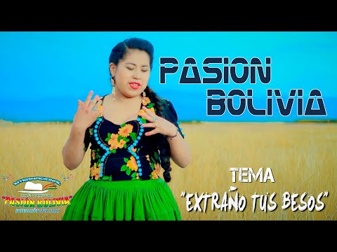 Mac Sarzuri PASION BOLIVIA - extraño tus besos [OFICIAL 2020] MAGIC STUDIOS Bolivia ᴴᴰ