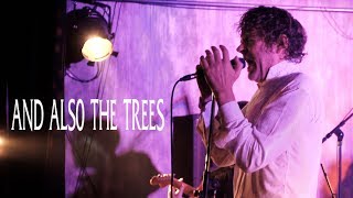 AND ALSO THE TREES &quot;Gone... Like The Swallows&quot; live in Athens 4k