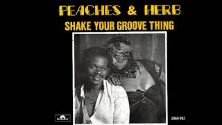 Peaches &amp; Herb ~ Shake Your Groove Thing 1978 Funky Purrfection Version