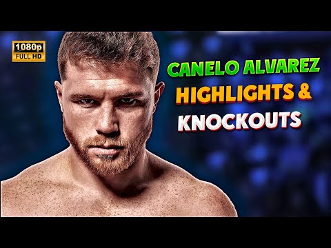 Canelo Alvarez HIGHLIGHTS & KNOCKOUTS | BOXING K.O FIGHT HD