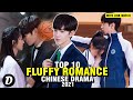 Top 10 Chinese Dramas With Fluffy Romance