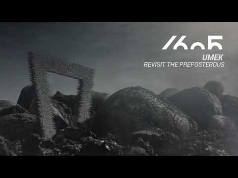 UMEK - Revisit The Preposterous (Original Mix) [1605-216]